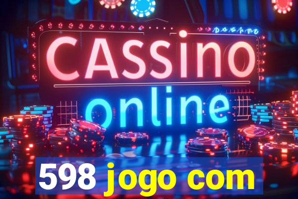 598 jogo com